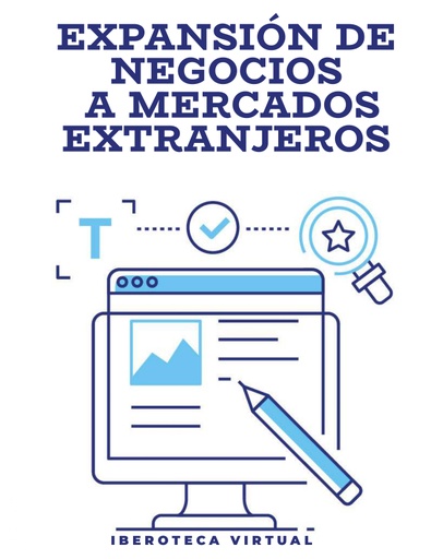 EXPANSIÓN DE NEGOCIOS A MERCADOS EXTRANJEROS