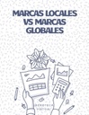 MARCAS LOCALES VS MARCAS GLOBALES
