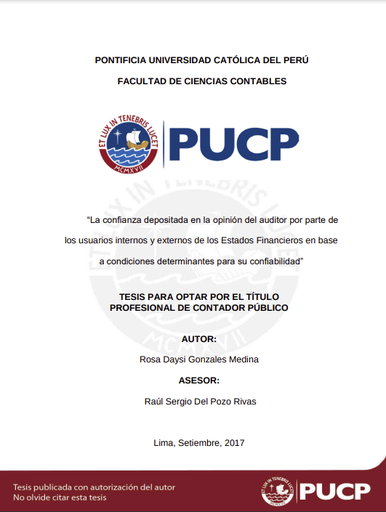 La confianza depositada en la opinión del auditor por parte de los usuarios internos y externos de los estados financieros