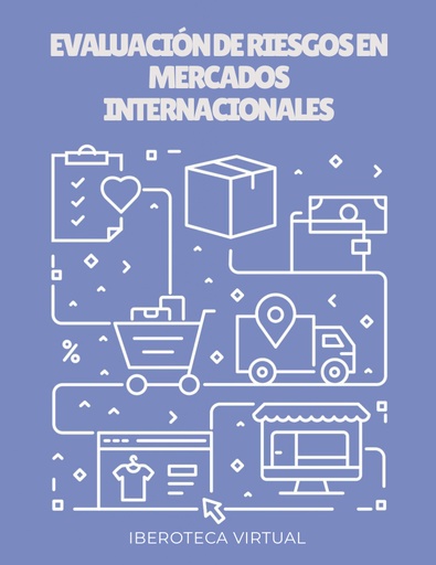 EVALUACIÓN DE RIESGOS EN MERCADOS INTERNACIONALES