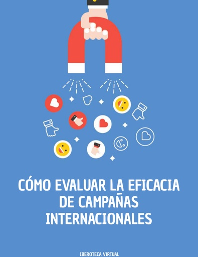 CÓMO EVALUAR LA EFICACIA DE CAMPAÑAS INTERNACIONALES