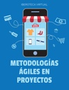 METODOLOGÍAS ÁGILES EN PROYECTOS