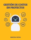 GESTIÓN DE COSTOS EN PROYECTOS