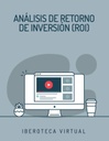 ANÁLISIS DE RETORNO DE INVERSIÓN (ROI)