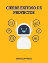 CIERRE EXITOSO DE PROYECTOS
