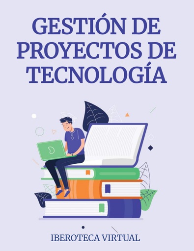 GESTIÓN DE PROYECTOS DE TECNOLOGÍA