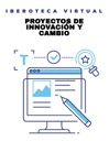 PROYECTOS DE INNOVACIÓN Y CAMBIO