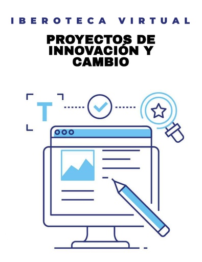 PROYECTOS DE INNOVACIÓN Y CAMBIO