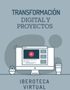 TRANSFORMACIÓN DIGITAL Y PROYECTOS