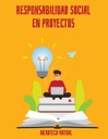 RESPONSABILIDAD SOCIAL EN PROYECTOS