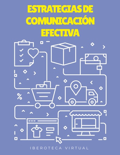 ESTRATEGIAS DE COMUNICACIÓN EFECTIVA