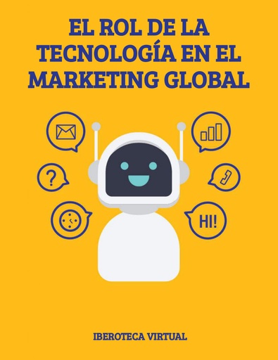 EL ROL DE LA TECNOLOGÍA EN EL MARKETING GLOBAL