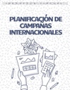PLANIFICACIÓN DE CAMPAÑAS INTERNACIONALES
