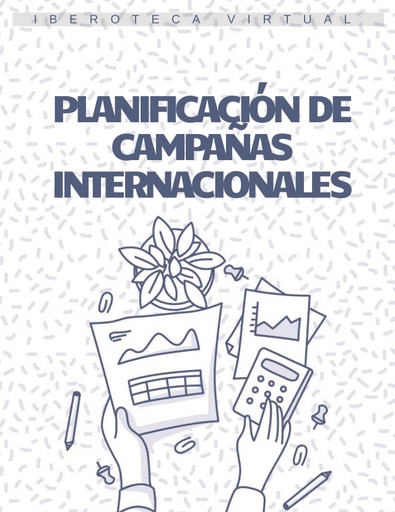 PLANIFICACIÓN DE CAMPAÑAS INTERNACIONALES