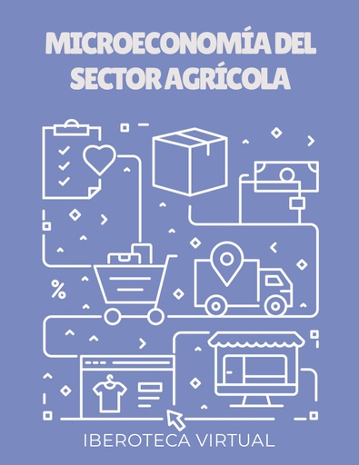 MICROECONOMÍA DEL SECTOR AGRÍCOLA