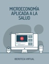 MICROECONOMÍA APLICADA A LA SALUD