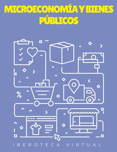 MICROECONOMÍA Y BIENES PÚBLICOS