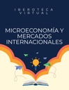 MICROECONOMÍA Y MERCADOS INTERNACIONALES