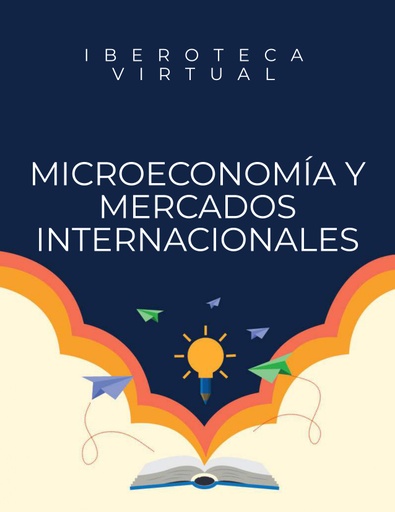 MICROECONOMÍA Y MERCADOS INTERNACIONALES