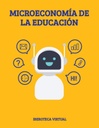 MICROECONOMÍA DE LA EDUCACIÓN