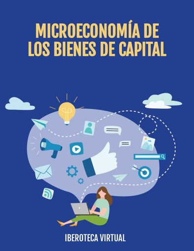 MICROECONOMÍA DE LOS BIENES DE CAPITAL