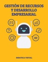 GESTIÓN DE RECURSOS Y DESARROLLO EMPRESARIAL