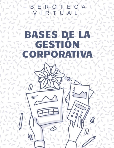 BASES DE LA GESTIÓN CORPORATIVA