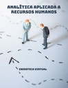 ANALÍTICA APLICADA A RECURSOS HUMANOS