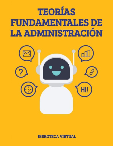 TEORÍAS FUNDAMENTALES DE LA ADMINISTRACIÓN