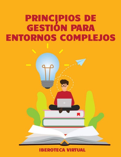 PRINCIPIOS DE GESTIÓN PARA ENTORNOS COMPLEJOS