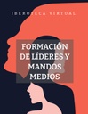 FORMACIÓN DE LÍDERES Y MANDOS MEDIOS