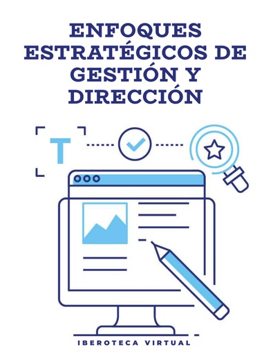 ENFOQUES ESTRATÉGICOS DE GESTIÓN Y DIRECCIÓN