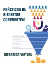 PRÁCTICAS DE BIENESTAR CORPORATIVO