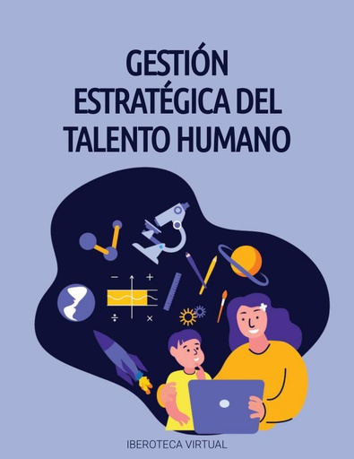 GESTIÓN ESTRATÉGICA DEL TALENTO HUMANO