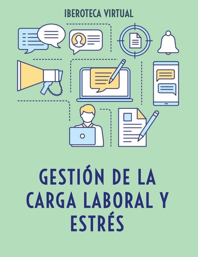 GESTIÓN DE LA CARGA LABORAL Y ESTRÉS