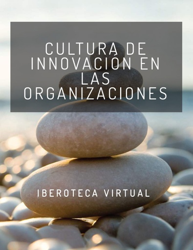 CULTURA DE INNOVACIÓN EN LAS ORGANIZACIONES