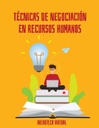 TÉCNICAS DE NEGOCIACIÓN EN RECURSOS HUMANOS