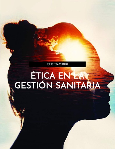 ÉTICA EN LA GESTIÓN DE CRISIS DE SALUD