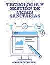 TECNOLOGÍA Y GESTIÓN DE CRISIS SANITARIAS