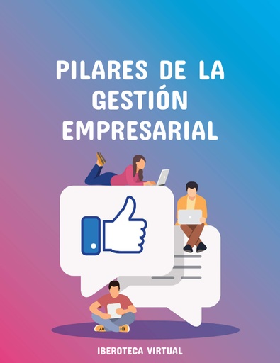 PILARES DE LA GESTIÓN EMPRESARIAL