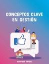 CONCEPTOS CLAVE EN GESTIÓN
