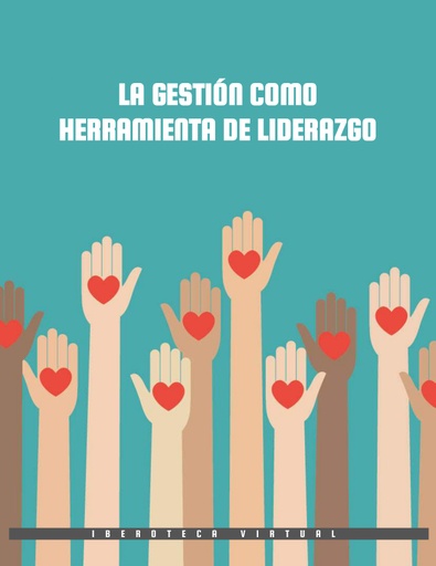 LA GESTIÓN COMO HERRAMIENTA DE LIDERAZGO