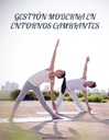 GESTIÓN MODERNA EN ENTORNOS CAMBIANTES