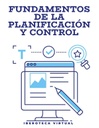 FUNDAMENTOS DE LA PLANIFICACIÓN Y CONTROL