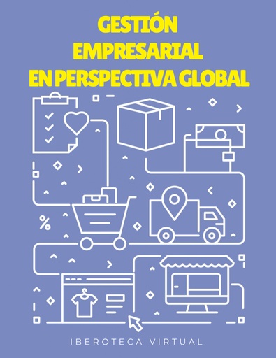 GESTIÓN EMPRESARIAL EN PERSPECTIVA GLOBAL