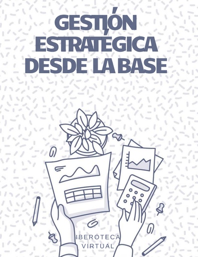 GESTIÓN ESTRATÉGICA DESDE LA BASE