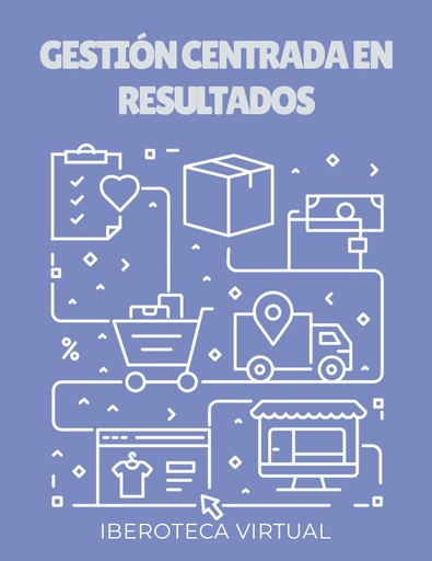 GESTIÓN CENTRADA EN RESULTADOS