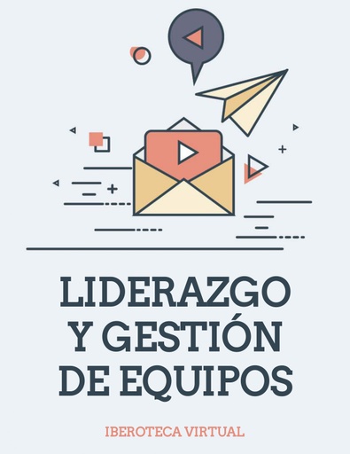 LIDERAZGO Y GESTIÓN DE EQUIPOS