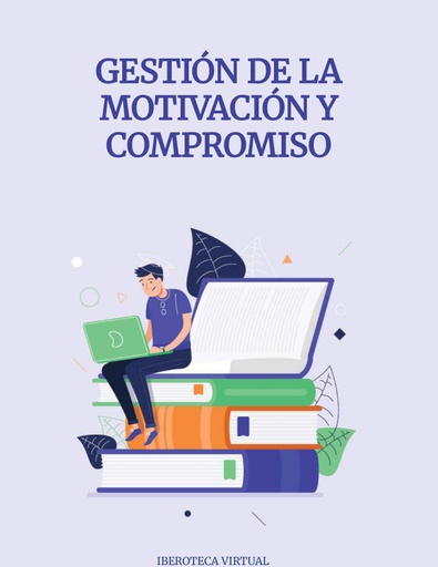 GESTIÓN DE LA MOTIVACIÓN Y COMPROMISO