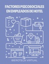 FACTORES PSICOSOCIALES EN EMPLEADOS DE HOTEL